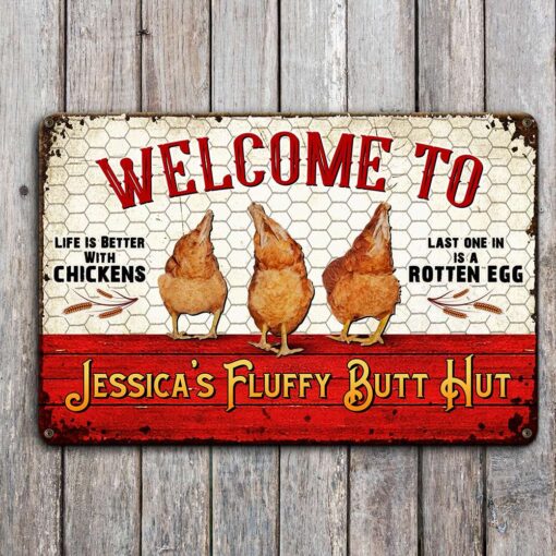 Welcome To The Fluffy Butt Hut Personalized Chicken Metal Sign Famer Wall Sign