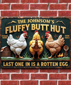 Personalized Chicken Rectangle Metal Sign Fluffy Butt Hut Last One In A Rotten Egg Chicken Wall Art