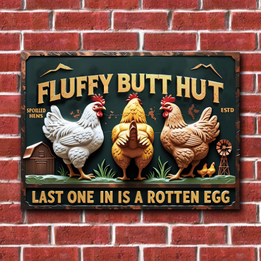 Personalized Chicken Rectangle Metal Sign Fluffy Butt Hut Last One In A Rotten Egg Chicken Wall Art