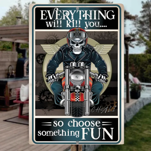 Personalized Skeleton Motorcycle Metal Sign Everything Will Kill You So Choose Fun Creative Iron Sheet Motorbike Lover Wall Art