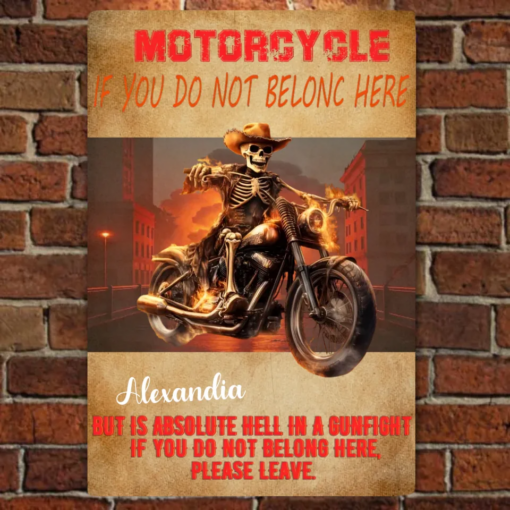 Skeleton Motorcycle Personalized Metal Sign But This Is Hell If You Don't Belong Here, Please Leave