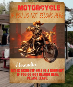 Skeleton Motorcycle Personalized Metal Sign But This Is Hell If You Don't Belong Here, Please Leave