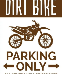 Dirt Bike Parking Metal Sign Gift for Biker, Motorbike Lover Quality Aluminum Bike Signs