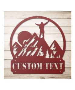 Personalized Mountain Hiking Men Mountain Top Best View Custom Metal Sign