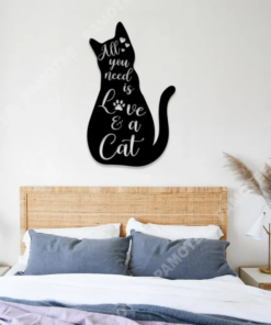 All You Need Is Love And A Cat Metal Sign, Housewarming Wedding Gift