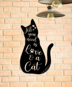 All You Need Is Love And A Cat Metal Sign, Housewarming Wedding Gift