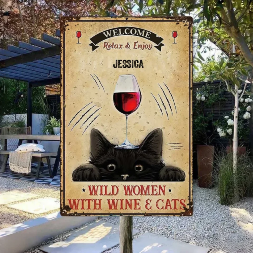 Welcome Cat Personalized Metal Sign Wild Women With Wine & Cat